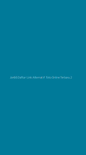 Tampilan Antarmuka Aplikasi Jon66 Daftar Link Alternatif Toto Online Terbaru - 2
