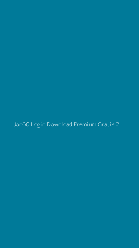 Tampilan Antarmuka Aplikasi Jon66 Login Download Premium Gratis - 2