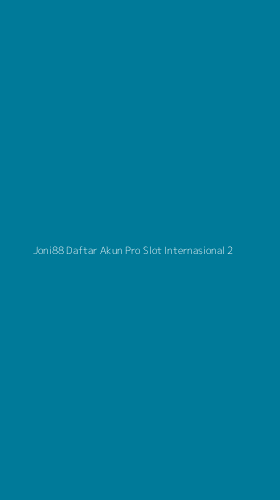 Tampilan Antarmuka Aplikasi Joni88 Daftar Akun Pro Slot Internasional - 2