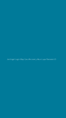 Tampilan Antarmuka Aplikasi Jonitogel Login Wap Cara Recovery Akun Lupa Password - 3