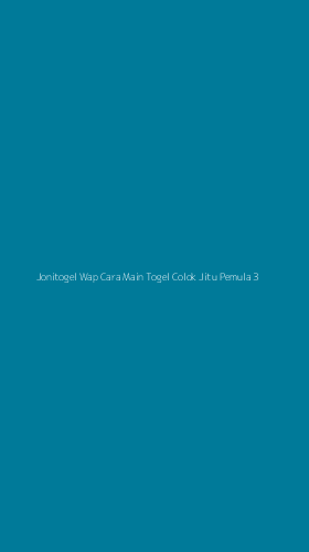 Tampilan Antarmuka Aplikasi Jonitogel Wap Cara Main Togel Colok Jitu Pemula - 3