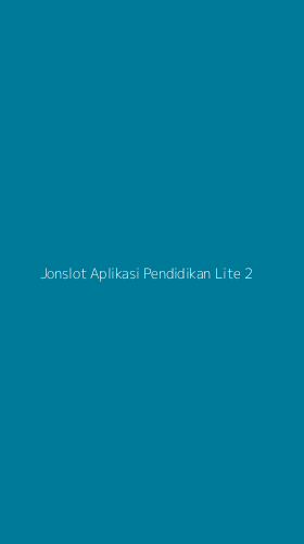 Tampilan Antarmuka Aplikasi Jonslot Aplikasi Pendidikan Lite - 2