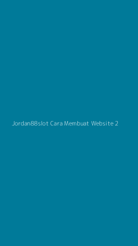 Tampilan Antarmuka Aplikasi Jordan88slot Cara Membuat Website - 2