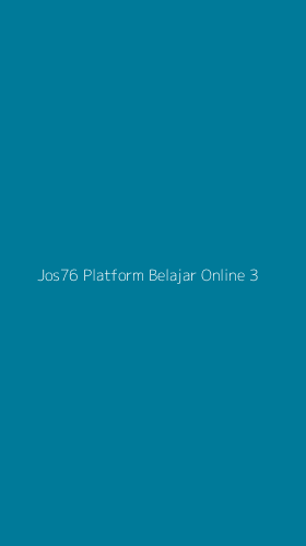 Tampilan Antarmuka Aplikasi Jos76 Platform Belajar Online - 3