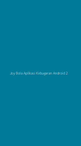 Tampilan Antarmuka Aplikasi Joy Bola Aplikasi Kebugaran Android - 2