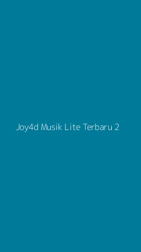 Tampilan Antarmuka Aplikasi Joy4d Musik Lite Terbaru - 2