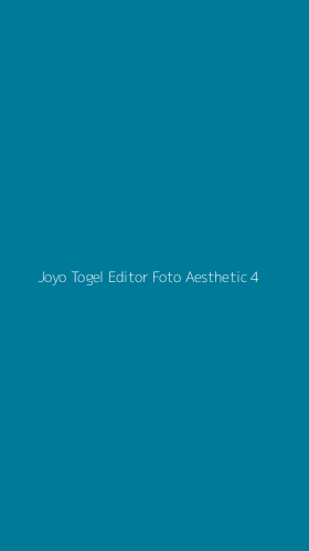 Tampilan Antarmuka Aplikasi Joyo Togel Editor Foto Aesthetic - 4