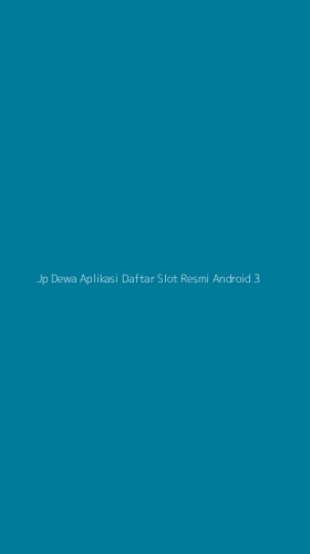 Tampilan Antarmuka Aplikasi Jp Dewa Aplikasi Daftar Slot Resmi Android - 3