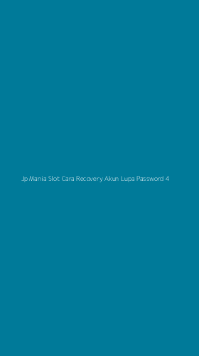 Tampilan Antarmuka Aplikasi Jp Mania Slot Cara Recovery Akun Lupa Password - 4