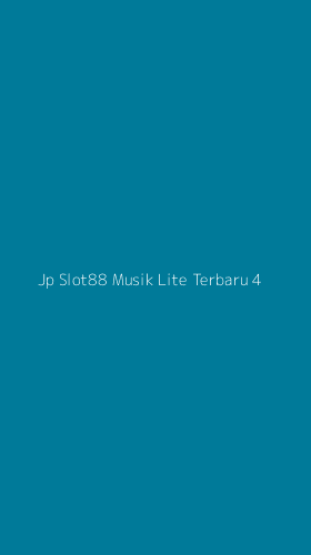 Tampilan Antarmuka Aplikasi Jp Slot88 Musik Lite Terbaru - 4