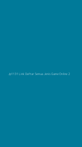 Tampilan Antarmuka Aplikasi Jp1131 Link Daftar Semua Jenis Game Online - 2