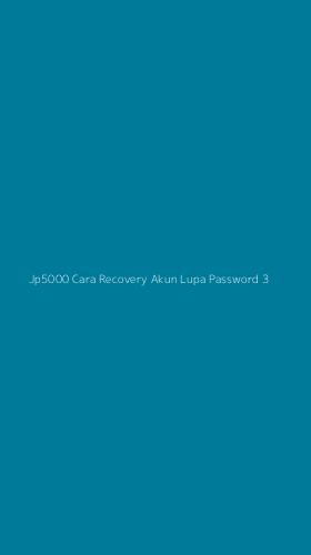Tampilan Antarmuka Aplikasi Jp5000 Cara Recovery Akun Lupa Password - 3
