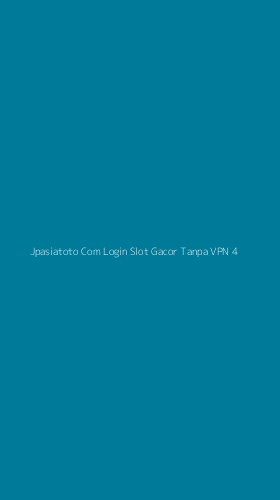 Tampilan Antarmuka Aplikasi Jpasiatoto Com Login Slot Gacor Tanpa Vpn - 4