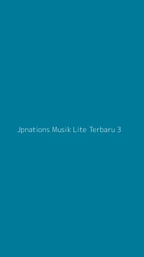 Tampilan Antarmuka Aplikasi Jpnations Musik Lite Terbaru - 3