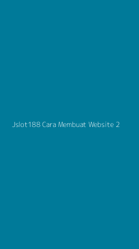 Tampilan Antarmuka Aplikasi Jslot188 Cara Membuat Website - 2