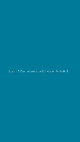 Tampilan Antarmuka Aplikasi Juara 11 Kumpulan Game Slot Gacor Terbaik - 3