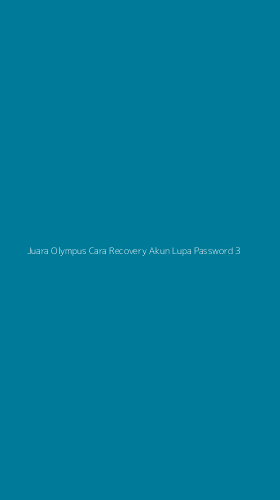Tampilan Antarmuka Aplikasi Juara Olympus Cara Recovery Akun Lupa Password - 3