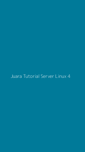 Tampilan Antarmuka Aplikasi Juara Tutorial Server Linux - 4