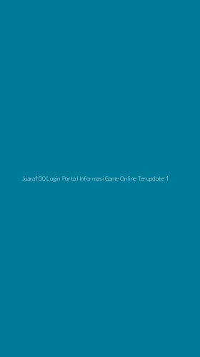 Tampilan Antarmuka Aplikasi Juara100 Login Portal Informasi Game Online Terupdate - 1