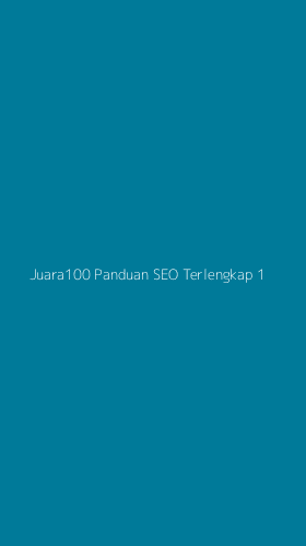 Tampilan Antarmuka Aplikasi Juara100 Panduan Seo Terlengkap - 1