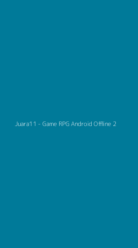 Tampilan Antarmuka Aplikasi Juara11 - Game RPG Android Offline - 2