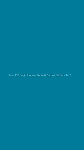 Tampilan Antarmuka Aplikasi Juara123 Login Panduan Deposit Dan Withdraw Kilat - 2