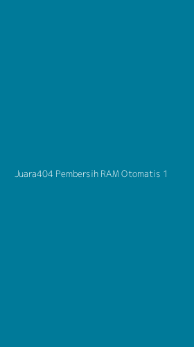 Tampilan Antarmuka Aplikasi Juara404 Pembersih Ram Otomatis - 1