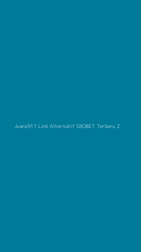 Tampilan Antarmuka Aplikasi Juara911 Link Alternatif Sbobet Terbaru - 2