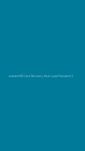 Tampilan Antarmuka Aplikasi Juarabet99 Cara Recovery Akun Lupa Password - 2
