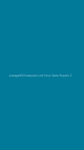 Tampilan Antarmuka Aplikasi Juaragan69 Kumpulan Link Situs Game Populer - 2