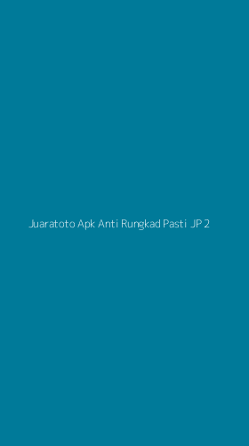 Tampilan Antarmuka Aplikasi Juaratoto Apk Anti Rungkad Pasti Jp - 2