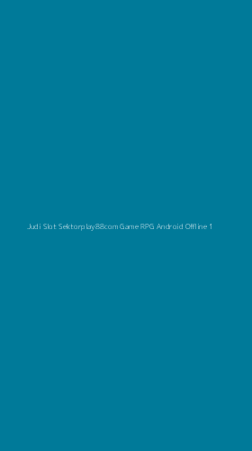 Tampilan Antarmuka Aplikasi Judi Slot Sektorplay88com Game Rpg Android Offline - 1
