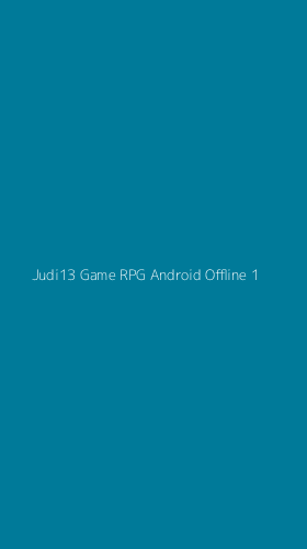 Tampilan Antarmuka Aplikasi Judi13 Game Rpg Android Offline - 1