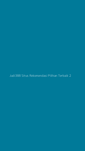 Tampilan Antarmuka Aplikasi Judi388 Situs Rekomendasi Pilihan Terbaik - 2