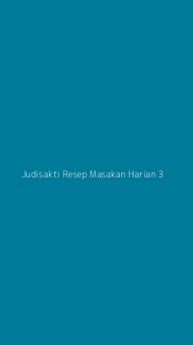 Tampilan Antarmuka Aplikasi Judisakti Resep Masakan Harian - 3