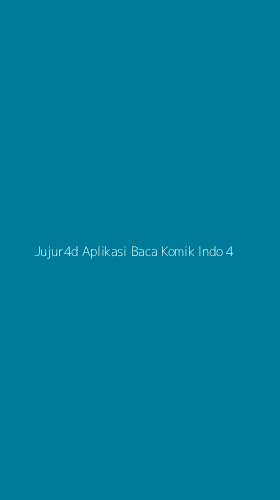 Tampilan Antarmuka Aplikasi Jujur4d Aplikasi Baca Komik Indo - 4