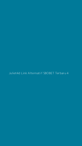 Tampilan Antarmuka Aplikasi Juliet4d Link Alternatif Sbobet Terbaru - 4