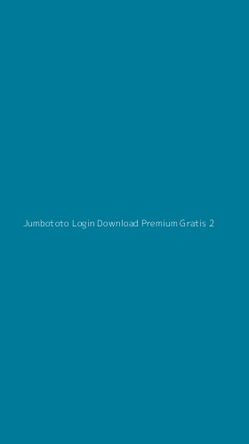 Tampilan Antarmuka Aplikasi Jumbototo Login Download Premium Gratis - 2