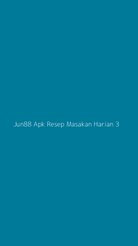 Tampilan Antarmuka Aplikasi Jun88 Apk Resep Masakan Harian - 3
