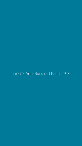 Tampilan Antarmuka Aplikasi Juni777 Anti Rungkad Pasti Jp - 3