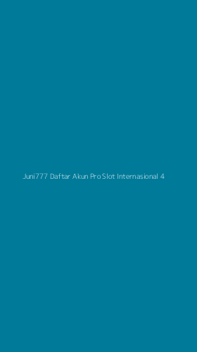 Tampilan Antarmuka Aplikasi Juni777 Daftar Akun Pro Slot Internasional - 4