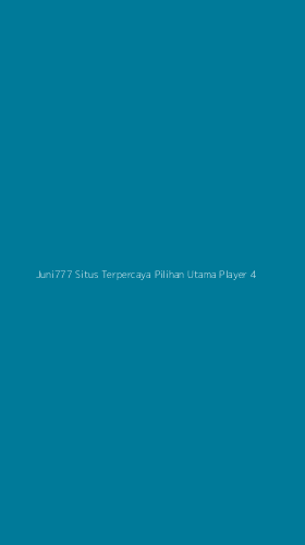 Tampilan Antarmuka Aplikasi Juni777 Situs Terpercaya Pilihan Utama Player - 4