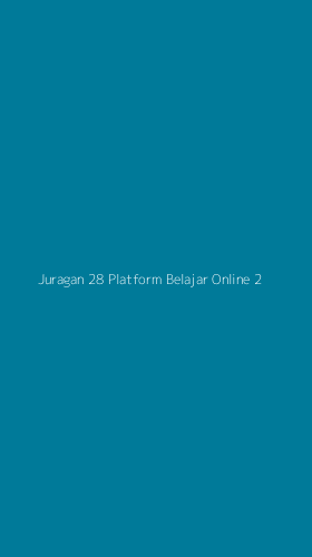 Tampilan Antarmuka Aplikasi Juragan 28 Platform Belajar Online - 2