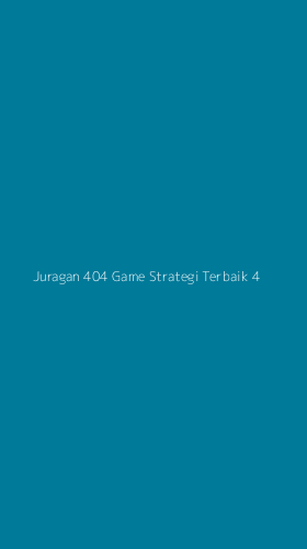 Tampilan Antarmuka Aplikasi Juragan 404 Game Strategi Terbaik - 4