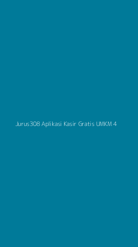 Tampilan Antarmuka Aplikasi Jurus308 Aplikasi Kasir Gratis Umkm - 4