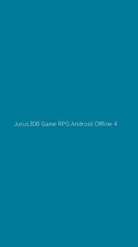 Tampilan Antarmuka Aplikasi Jurus308 Game Rpg Android Offline - 4