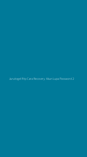 Tampilan Antarmuka Aplikasi Jurutogel Rtp Cara Recovery Akun Lupa Password - 2