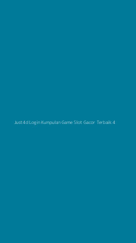 Tampilan Antarmuka Aplikasi Just4d Login Kumpulan Game Slot Gacor Terbaik - 4