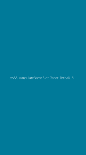 Tampilan Antarmuka Aplikasi Jvs88 Kumpulan Game Slot Gacor Terbaik - 3