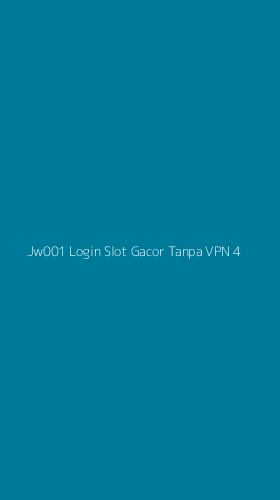 Tampilan Antarmuka Aplikasi Jw001 Login Slot Gacor Tanpa Vpn - 4